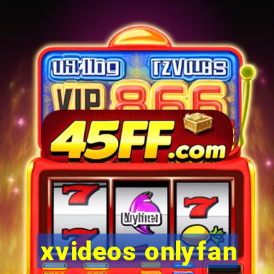 xvideos onlyfan